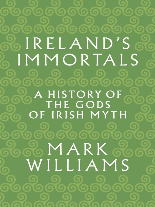 Title details for Ireland's Immortals by Mark Williams - Available